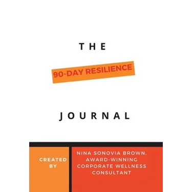 The 90 Day Resilience Journal