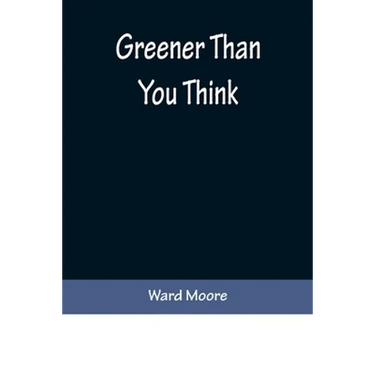 Greener Than You Think