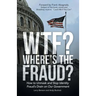WTF? Where's the Fraud?: How to Unmask and Stop Identity Fraud's Drain on Our Government