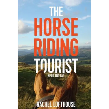 The Horse Riding Tourist: Near and Far