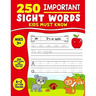 250 Important Sight Words Kids Must Know: Great Activity Book To Help Kids Master Their Reading Writing And Spelling Skills