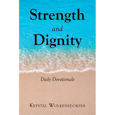 Strength and Dignity: Daily Devotionals