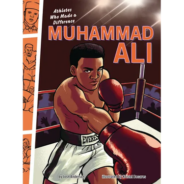 Muhammad Ali: Athletes Who Made a Difference