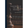 Handbook of the Law of Insurance