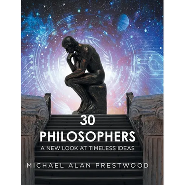 30 Philosophers: A New Look at Timeless Ideas