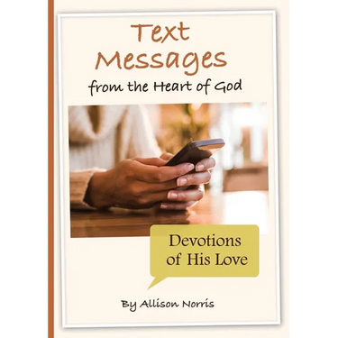 Text Messages from the Heart of God