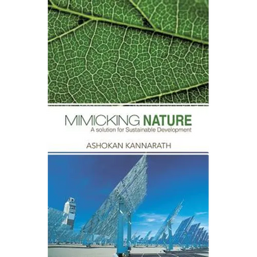 Mimicking Nature: A Solution for Sustainable Development