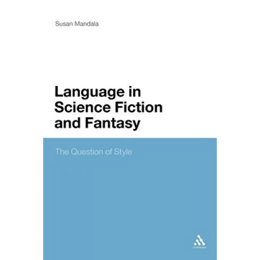 The Language in Science Fiction and Fantasy: The Question of Style