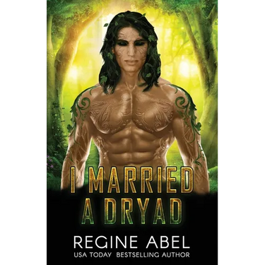 I Married A Dryad