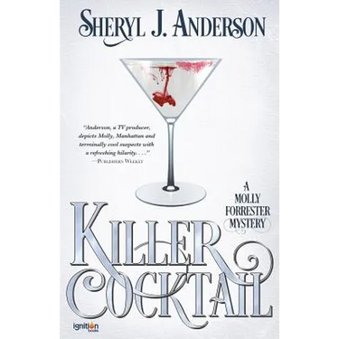 Killer Cocktail: A Molly Forrester Mystery