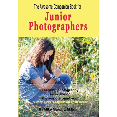 The Awesome Companion Book for Junior Photographers