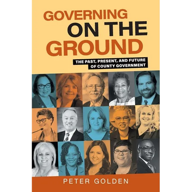 Governing on the Ground: The Past, Present, and Future of County Government