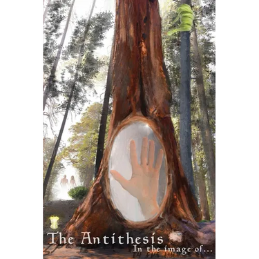 The Antithesis: In the Image of...