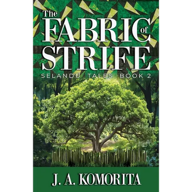 The Fabric of Strife: Selandu Tales Book 2
