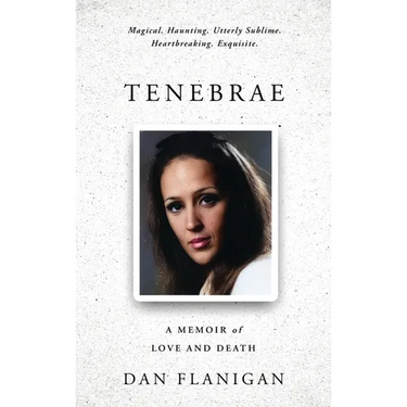Tenebrae: A Memoir of Love and Death