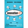 Innovation-Ish: How Anyone Can Create Breakthrough Solutions to Real Problems in the Real World