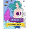 Mermaids Coloring Book: Adult Colouring Fun, Stress Relief Relaxation and Escape