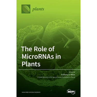 The Role of MicroRNAs in Plants