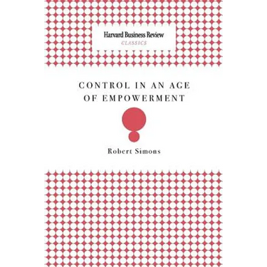 Control in an Age of Empowerment
