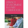 Literacy Development in Early Childhood