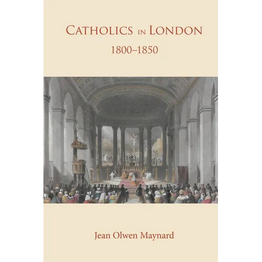 Catholics in London 1800 -1850