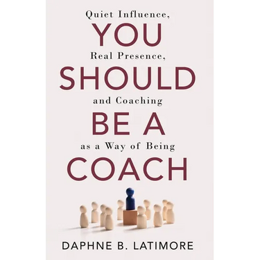 You Should Be A Coach