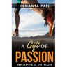 A Gift of Passion: Wrapped in Run