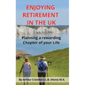 Enjoying Retirement in the UK: Planning a rewarding Chapter of your Life