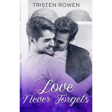Love Never Forgets