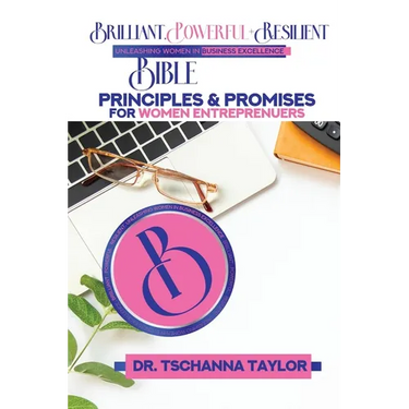 Brilliant, Powerful & Resilient: Bible Principles & Promises for Women Entrepreneurs