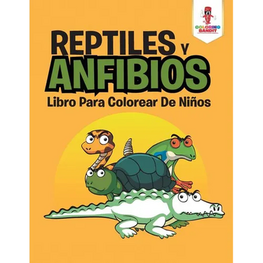 Reptiles Y Anfibios: Libro Para Colorear De Niños