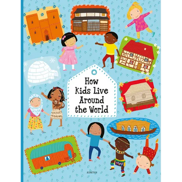 How Kids Live Around the World