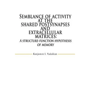 Semblance of activity at the shared postsynapses and extracellular matrices: A structure-function hypothesis of memory