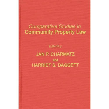 Comparative Studies in Community Property Law