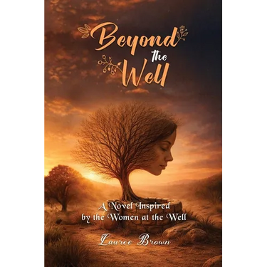 Beyond The Well: The Story of the Samaritan Woman Before and After the Well