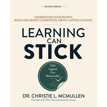 Learning Can Stick: Understand Your People. Build the Right Conditions. Drive Lasting Change.