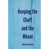 Keeping the Chaff and the Wheat