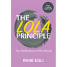 The LO2LA Principle: The Perfectness of the World