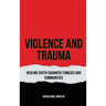 Violence & Trauma: Healing South Sudanese Families and Communities