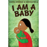 I Am A Baby
