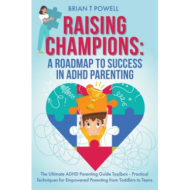 A Roadmap To Success in ADHD Parenting