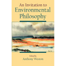 An Invitation to Environmental Philosophy