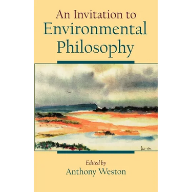 An Invitation to Environmental Philosophy