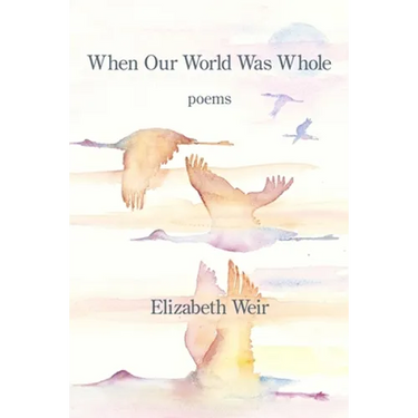 When Our World Was Whole