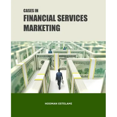 Cases in Financial Services Marketing