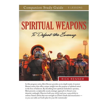 Spiritual Weapons to Defeat the Enemy Study Guide