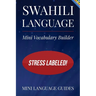 Swahili Language Mini Vocabulary Builder: Stress Labeled!