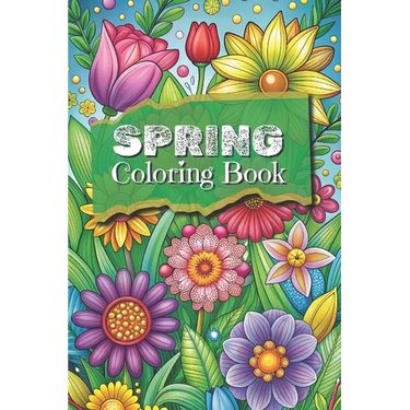 Spring Coloring Book: Adult and Teen Coloring Book - Seasons 50 Themed Pages with Animals, Flowers, Insects 6x9 Inches