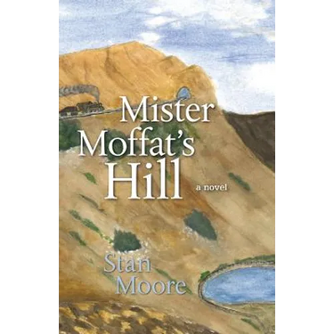 Mister Moffat's Hill