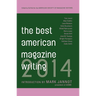 The Best American Magazine Writing 2014